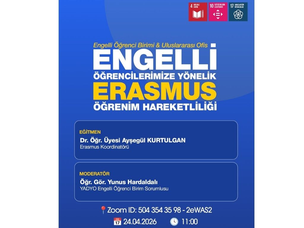 Engelli öğrencilerimize yönelik Erasmus öğrenim hareketliliği bilgilendirme toplantısı gerçekleştirildi